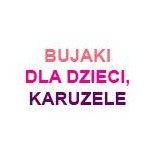 Bujaki dla dzieci